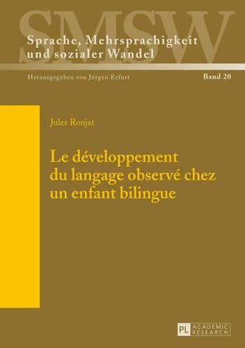 Cover image for Le Developpement Du Langage Observe Chez Un Enfant Bilingue: Commente Et Annote Par Pierre Escude