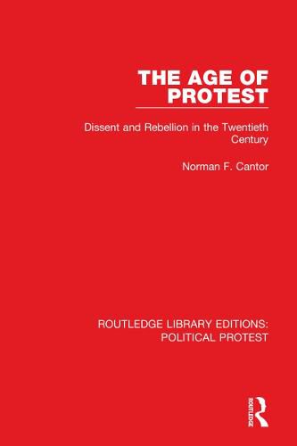 Cover image for The Age of Protest: Dissent and Rebellion in the Twentieth Century