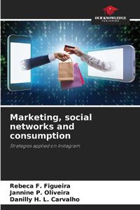 Cover image for Marketing, social networks and consumption