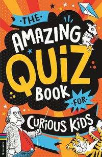 Cover image for The Amazing Quiz Book for Curious Kids
