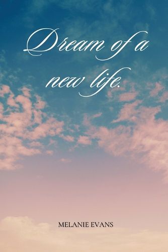 Cover image for Dream of a new life