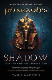 Cover image for Pharaoh's Shadow: Foreword by Dr. Zahi Hawass