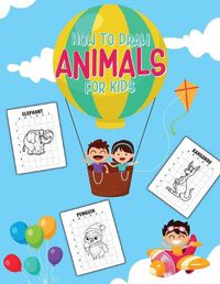 Cover image for How To Draw Animals For Kids