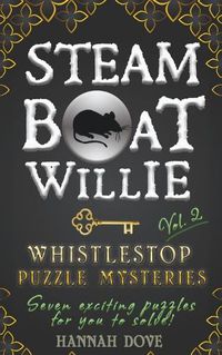 Cover image for Steamboat Willie Whistlestop Puzzle Mysteries, Vol. 2