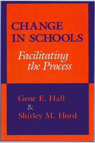 Cover image for Change in Schools: Facilitating the Process