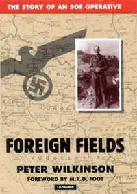 Cover image for Foreign Fields: The Story of an SOE Operative