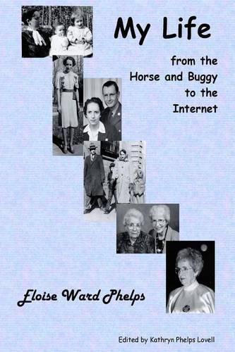 Cover image for My Life from the Horse and Buggy to the Internet