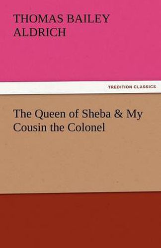 Cover image for The Queen of Sheba & My Cousin the Colonel