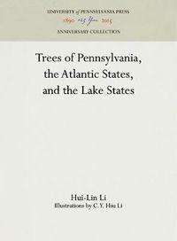 Cover image for Trees of Pennsylvania, the Atlantic States, and the Lake States