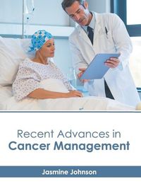 Cover image for Recent Advances in Cancer Management