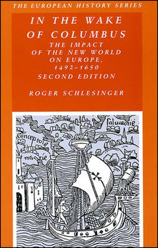 Cover image for In the Wake of Columbus: The Impact of the New World on Europe, 1492-1650