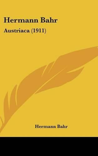 Cover image for Hermann Bahr: Austriaca (1911)