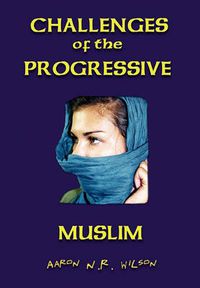 Cover image for Challenges of the Progressive Muslim