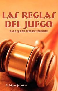 Cover image for LAS REGLAS DEL JUEGO (Spanish: Refereeing the Meeting Game)