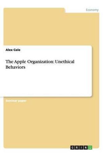 Cover image for The Apple Organization: Unethical Behaviors