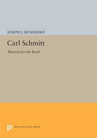 Cover image for Carl Schmitt: Theorist for the Reich