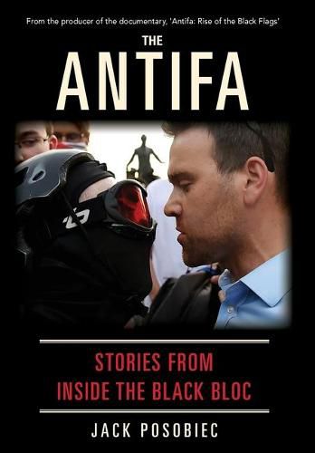 Cover image for The Antifa: Stories From Inside the Black Bloc