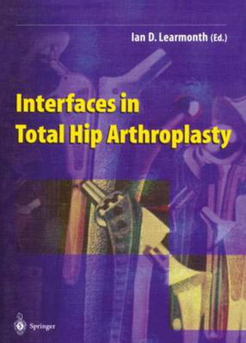 Cover image for Interfaces in Total Hip Arthroplasty