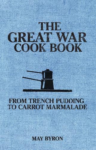 Cover image for The Great War Cook Book