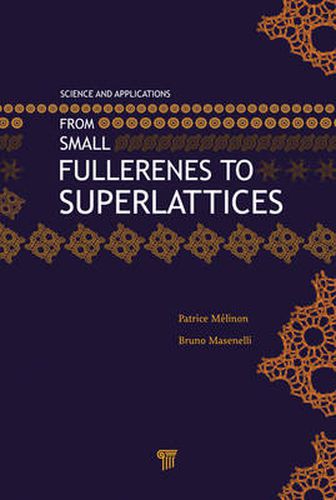 Cover image for From Small Fullerenes to Superlattices: Science and Applications