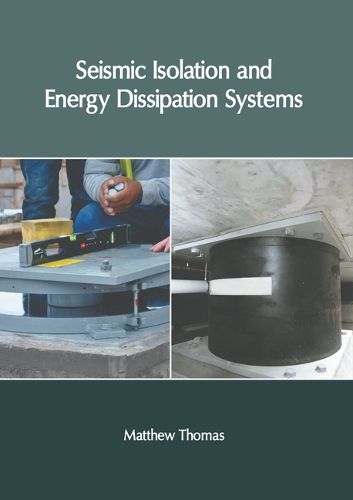 Cover image for Seismic Isolation and Energy Dissipation Systems