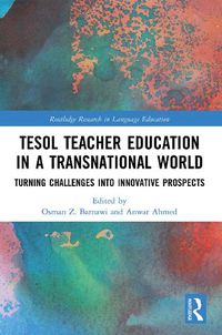 Cover image for TESOL Teacher Education in a Transnational World: Turning Challenges into Innovative Prospects