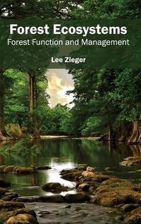 Cover image for Forest Ecosystems: Forest Function and Management