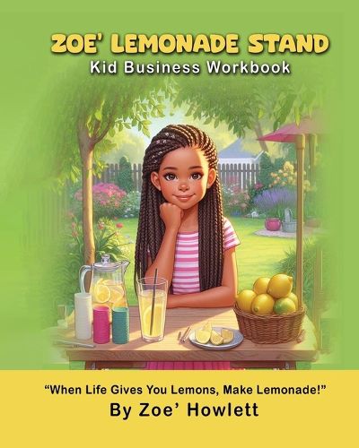 Cover image for Zoe' Lemonade Stand Kid Business Workbook
