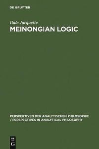 Cover image for Meinongian Logic: The Semantics of Existence and Nonexistence