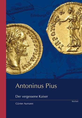 Cover image for Antoninus Pius: Der Vergessene Kaiser