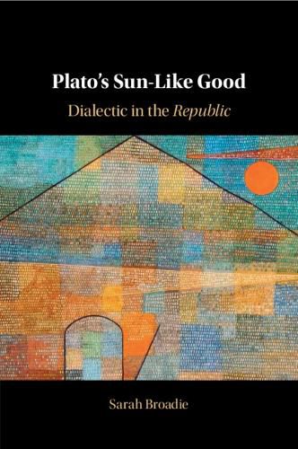 Cover image for Plato's Sun-Like Good