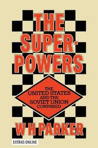 Cover image for The Superpowers: The United States and the Soviet Union Compared