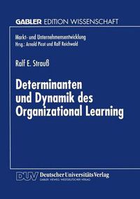 Cover image for Determinanten Und Dynamik Des Organizational Learning