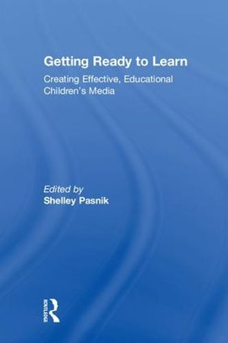 Cover image for Getting Ready to Learn: Creating Effective, Educational Children's Media