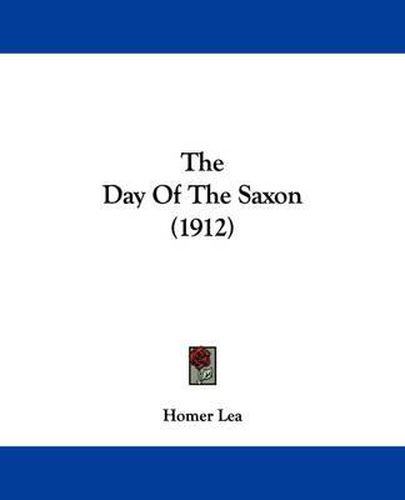 Cover image for The Day of the Saxon (1912)