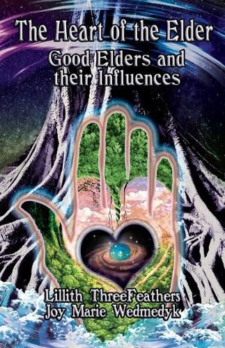 Cover image for The Heart of the Elder: Good Elders and Their Influence