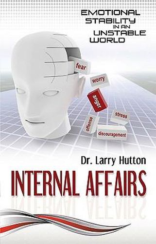 Internal Affairs: Emotional Stability in an Unstable World