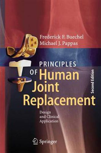 Cover image for Principles of Human Joint Replacement: Design and Clinical Application