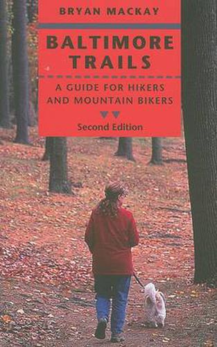 Cover image for Baltimore Trails: A Guide for Hikers and Mountain Bikers