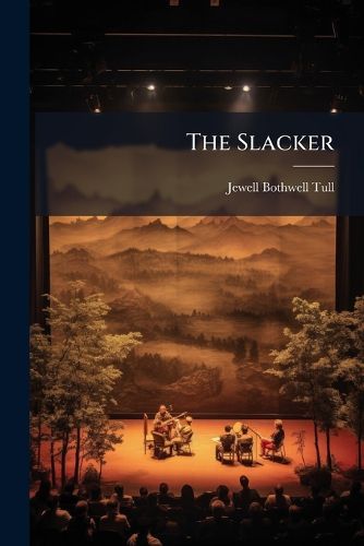Cover image for The Slacker: A Play in One Act