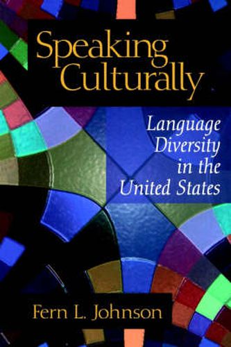 Cover image for Speaking Culturally: Language Diversity in the United States