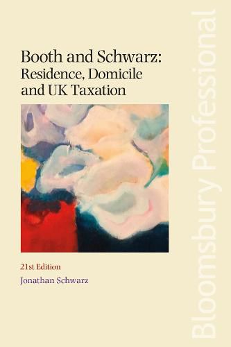 Cover image for Booth and Schwarz: Residence, Domicile and UK Taxation