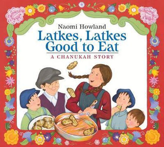 Cover image for Latkes, Latkes, Good to Eat: A Chanukah Story