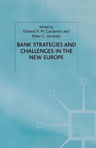 Cover image for Bank Strategies and Challenges in the New Europe