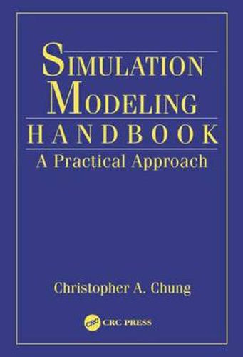 Cover image for Simulation Modeling Handbook: A Practical Approach