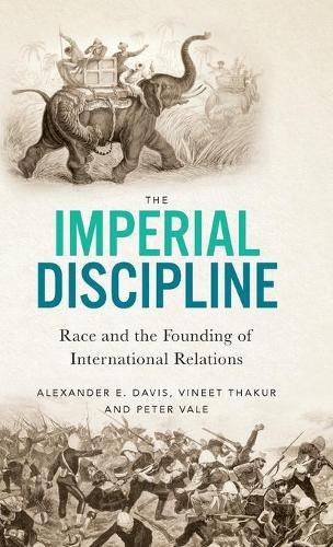 The Imperial Discipline: Race and the Founding of International Relations