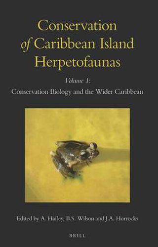 Cover image for Conservation of Caribbean Island Herpetofaunas Volume 1: Conservation Biology and the Wider Caribbean