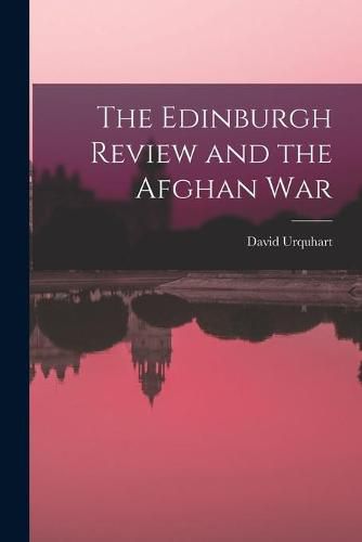 The Edinburgh Review and the Afghan War