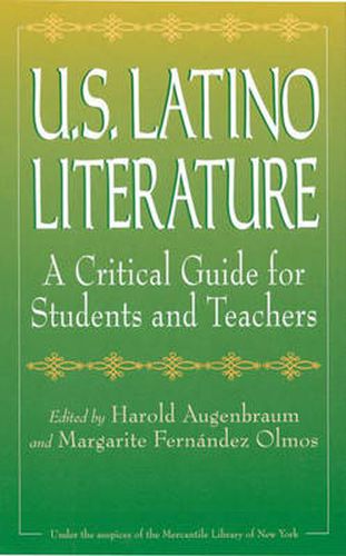 U.S. Latino Literature: A Critical Guide for Students and Teachers