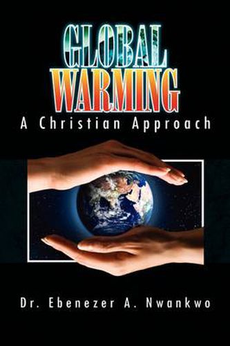 Cover image for Global Warming: A Christian Approach